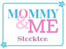 Mommy and Me Stockton
